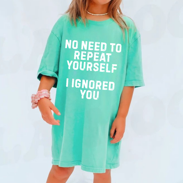 I Ignored You Kids Tees