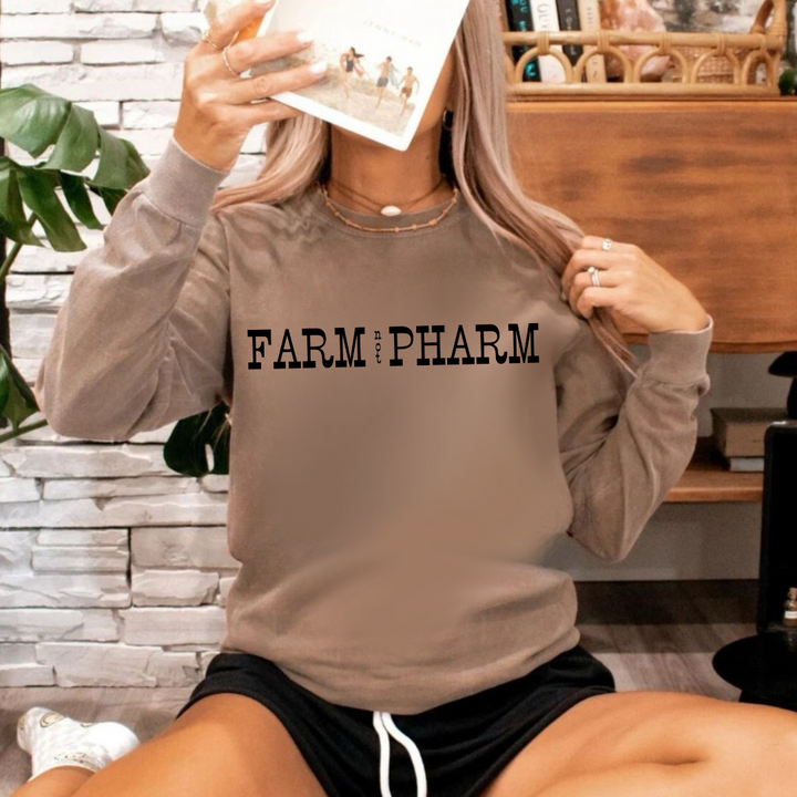 Farm Not Pharma Long Sleeve Tees