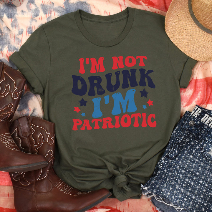 I'm Not Drunk I'm Patriotic Tees