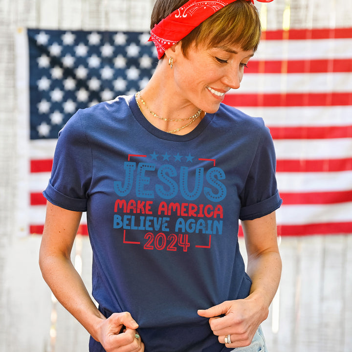 Jesus Make America Believe Again Tees