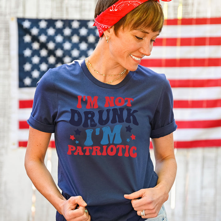 I'm Not Drunk I'm Patriotic Tees