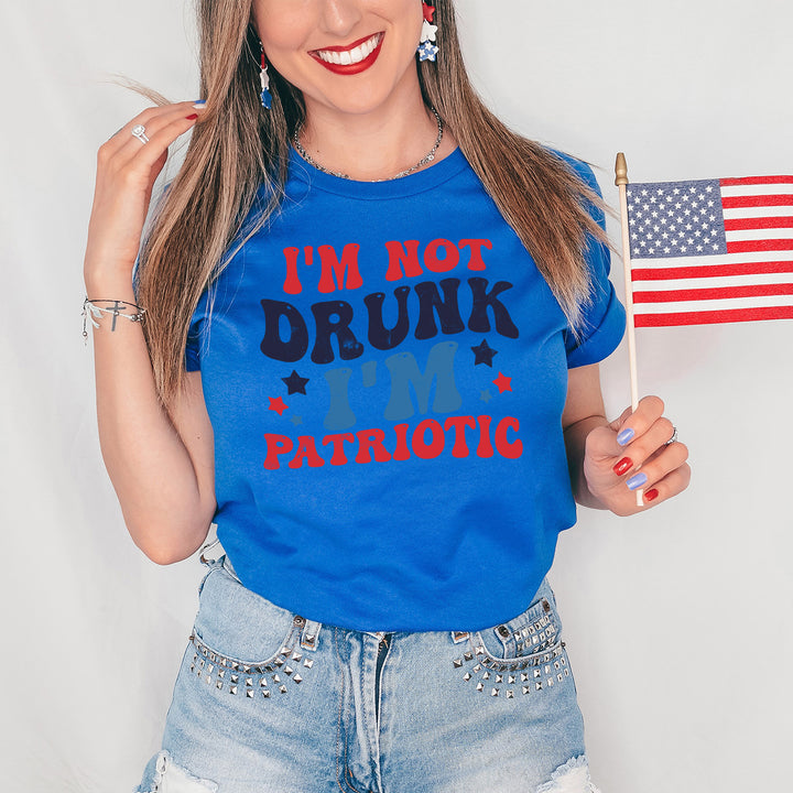 I'm Not Drunk I'm Patriotic Tees