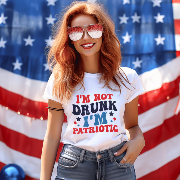 I'm Not Drunk I'm Patriotic Tees