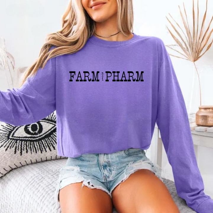 Farm Not Pharma Long Sleeve Tees